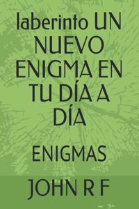 laberinto UN NUEVO ENIGMA EN TU DÍA A DÍA