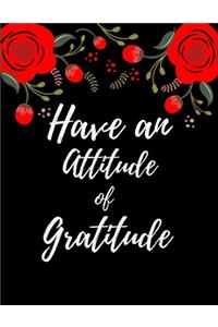 Have An Attitude Of Gratitude
