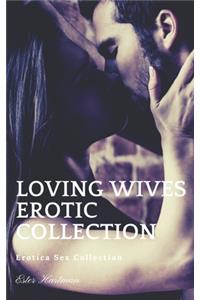 Loving Wives Erotic Collection