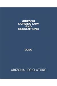 Arizona Nursing Law and Regulations 2020