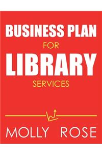 Business Plan For Library Services
