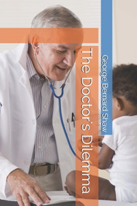 The Doctor's Dilemma