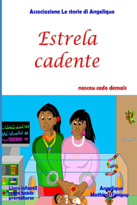 Estrela cadente nasceu cedo demais (livro infantil sobre bebés prematuros)