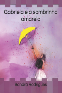 Gabriela e a sombrinha amarela