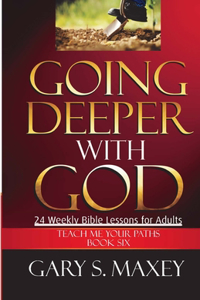 Going Deeper with God