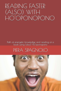 Reading Faster (Also) with Ho'oponopono