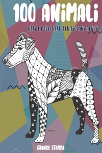 Libri da colorare per giovani adulti - Grande stampa - 100 Animali
