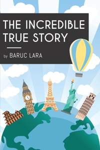 Incredible True Story