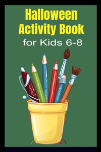 Halloween Activity Book for Kids 6-8