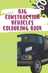 big construction Vehicles Colouring Book