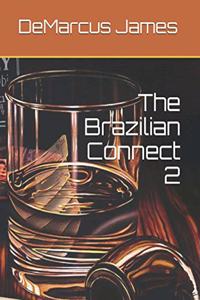 Brazilian Connect 2