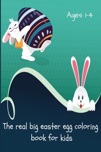 The real big easter egg coloring book for kids ages 1-4