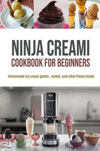 Ninja CREAMi Cookbook for Beginners