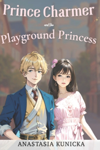 Prince Charmer & The Playground Princess