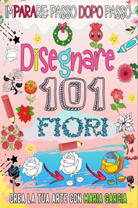 Come disegnare 101 fiori