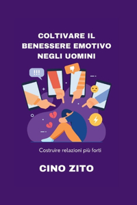 Coltivare il benessere emotivo negli uomini