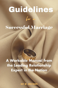 Guidelines for a successfull marriage