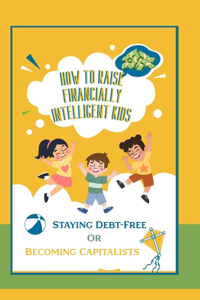 How to Raise Financially Intelligent Kids