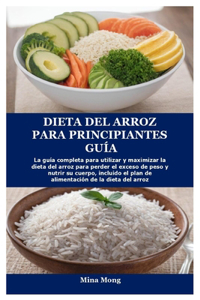 Dieta del Arroz Para Principiantes Guía