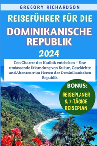 Reiseführer für die Dominikanische Republik 2024