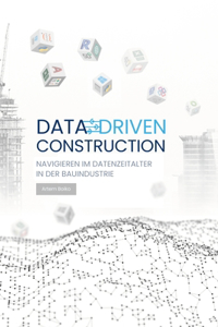 Data-Driven Construction