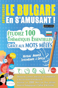 Apprendre Le Bulgare En s'Amusant - Niveau Avancé