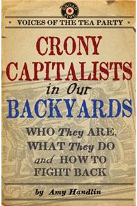 Crony Capitalists in Our Backyards