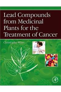 Lead Compounds from Medicinal Plants for the Treatment of Cancer