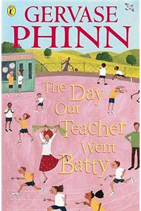 The Day Our Teacher Went Batty