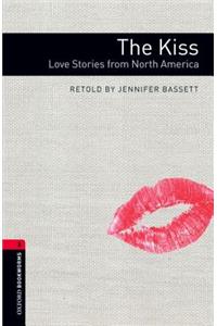 Oxford Bookworms Library: Level 3:: The Kiss: Love Stories from North America Audio Pack