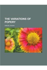 The Variations of Popery