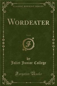 Wordeater, Vol. 65 (Classic Reprint)