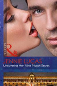 Uncovering Her Nine Month Secret