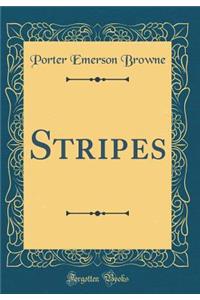 Stripes (Classic Reprint)