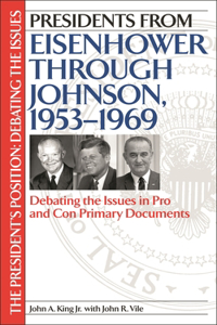 Presidents from Eisenhower through Johnson, 1953-1969