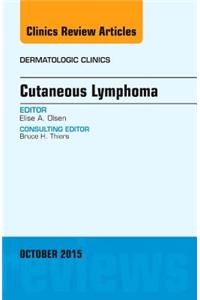 Cutaneous Lymphoma, an Issue of Dermatologic Clinics