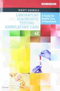 Laboratory and Diagnostic Testing in Ambulatory Care - Text and Workbook Package