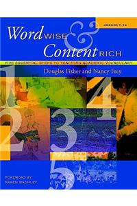 Word Wise and Content Rich, Grades 7-12
