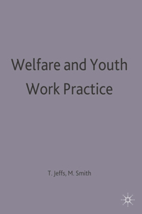 Welfare and Youth Work Practice