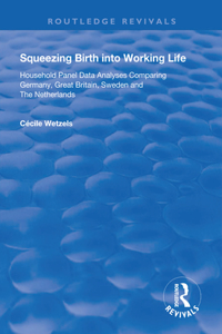Squeezing Birth into Working Life