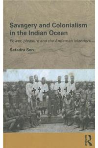 Savagery and Colonialism in the Indian Ocean