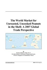 The World Market for Unroasted, Uncooked Peanuts in the Shell