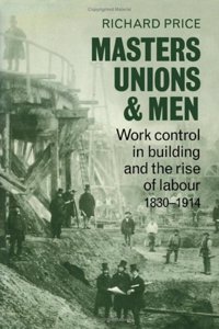 Masters, Unions and Men