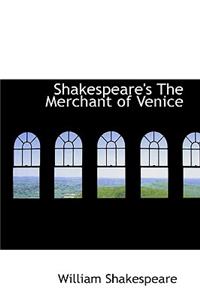 Shakespeare's the Merchant of Venice