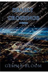 Deadly Crossings