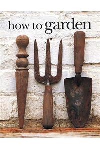 How to Garden