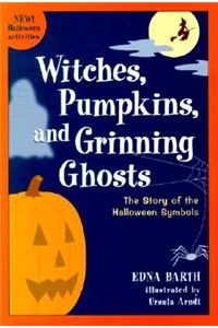 Witches, Pumpkins, and Grinning Ghosts