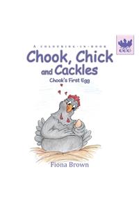 Chook, Chick and Cackles - Chook's First Egg