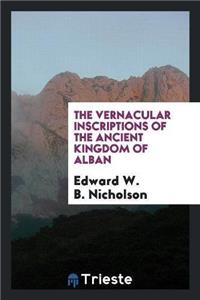 Vernacular Inscriptions of the Ancient Kingdom of Alban