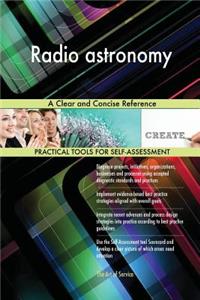 Radio astronomy A Clear and Concise Reference